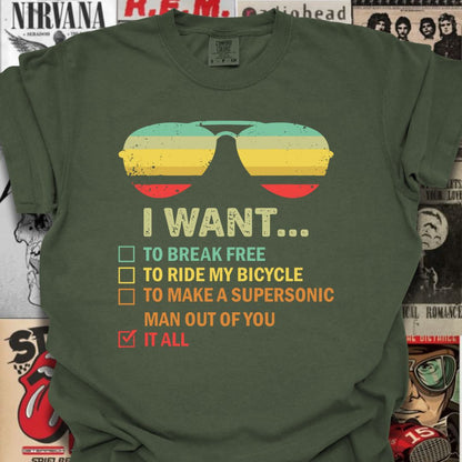 I Want It All Tee