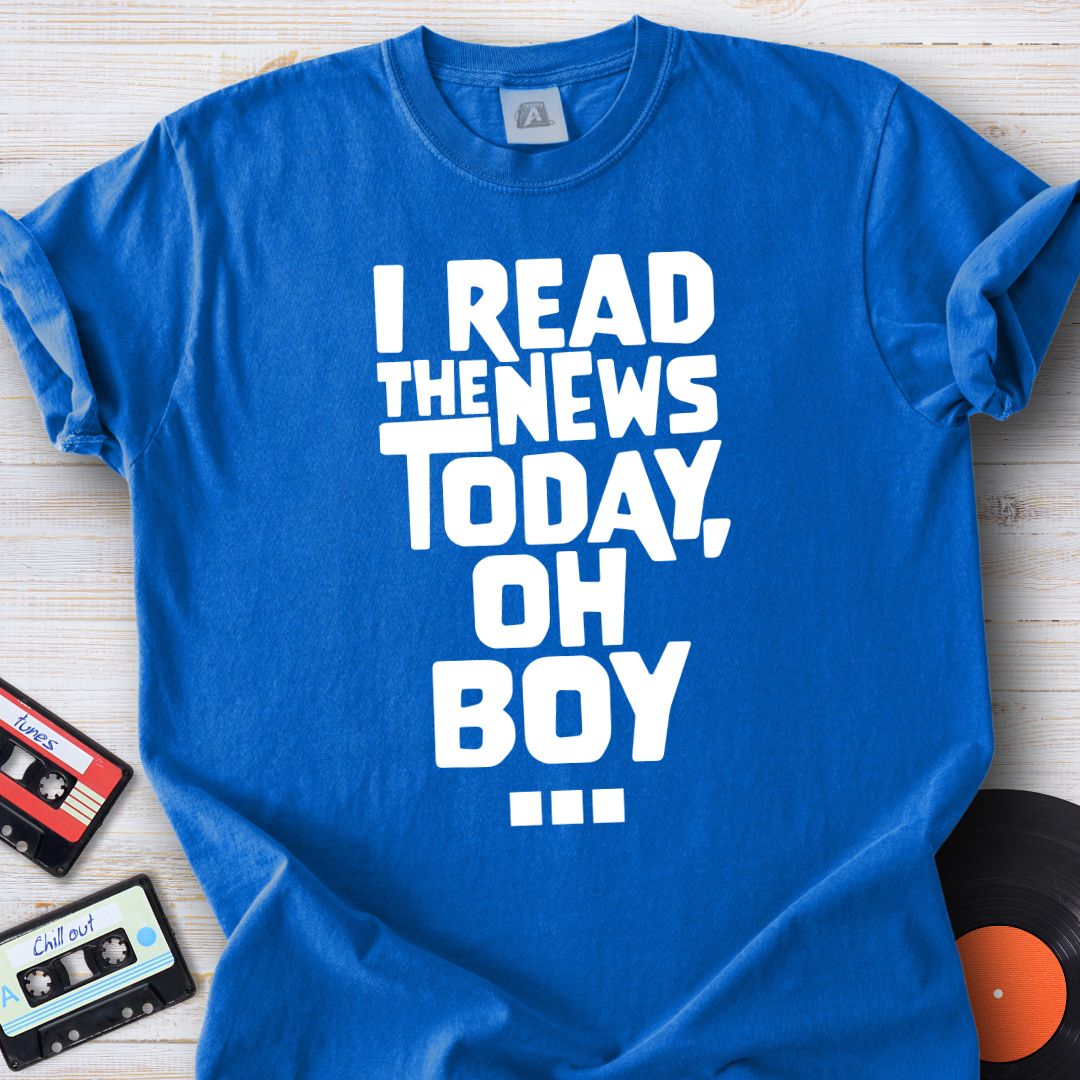 Today, Oh Boy Tee