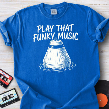Play That Funk Tee