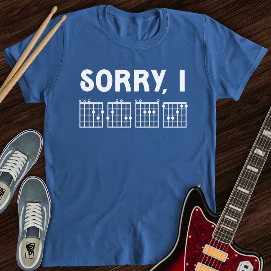 Sorry, IDGAF Tee
