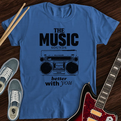 Music With You Tee