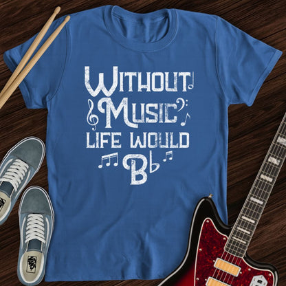 No Music, Just Flat Tee