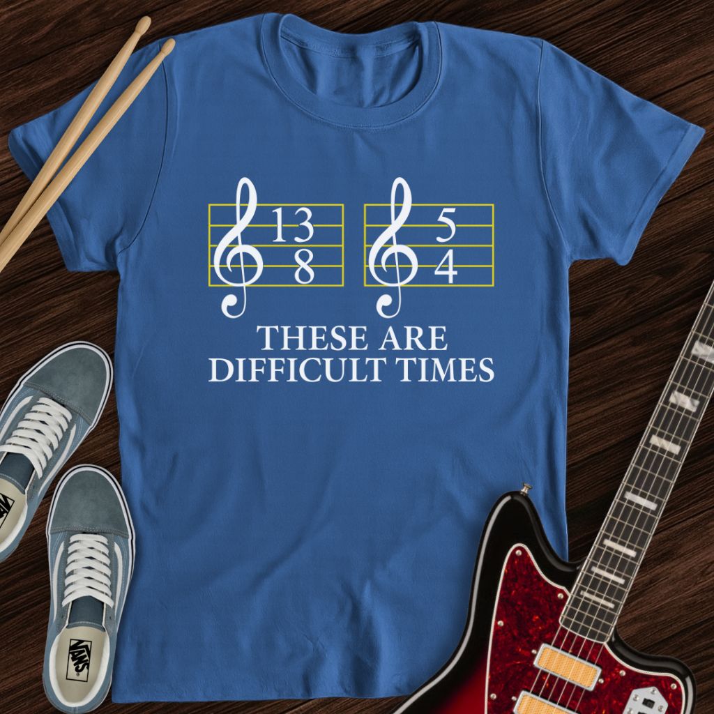 Difficult Times Tee