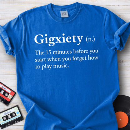 Gigxiety Tee