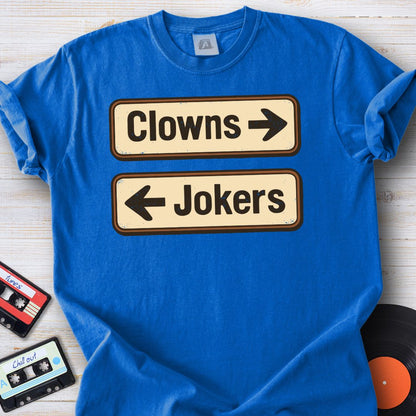 Clowns or Jokers Tee