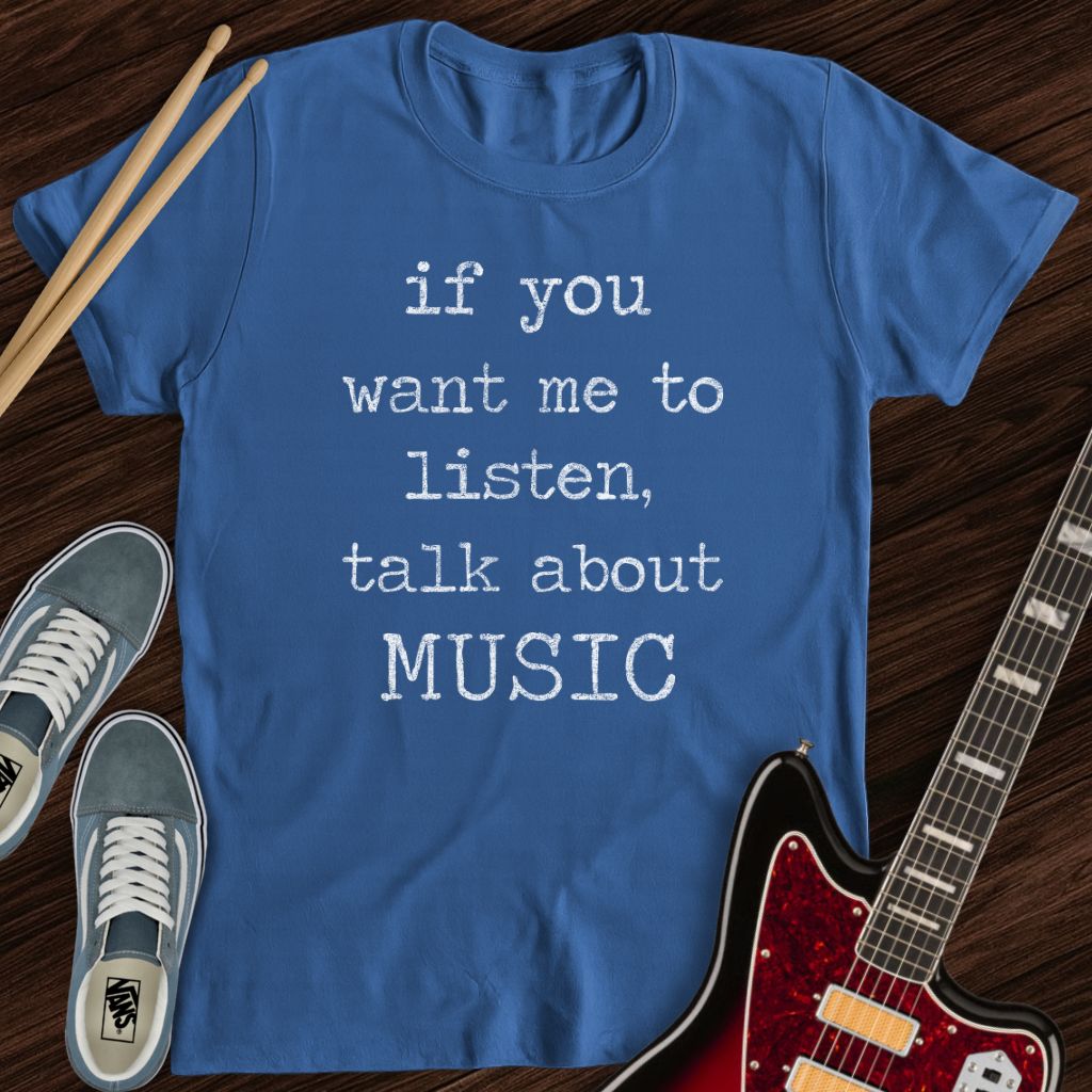 Talk About Music Tee