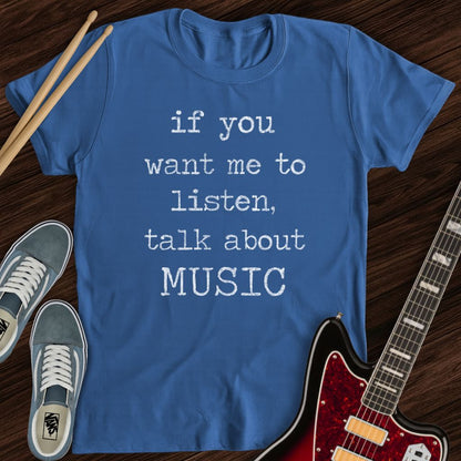 Talk About Music Tee