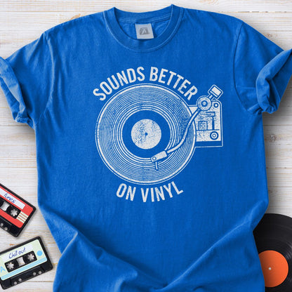 Sounds Better on Vinyl Tee