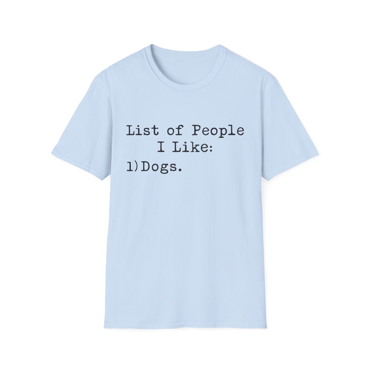 My Favourite People Are Dogs Tee