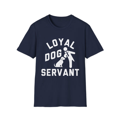 Loyal Dog Servant Tee