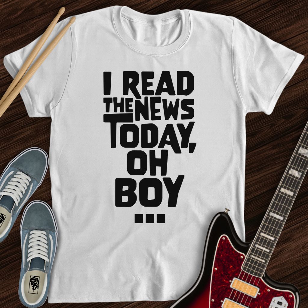 Today, Oh Boy Tee
