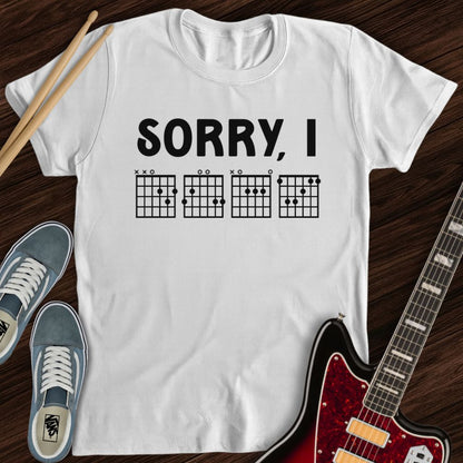 Sorry, IDGAF Tee
