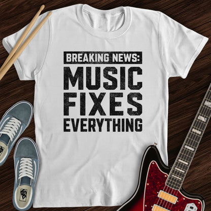 Fix It With Music Tee