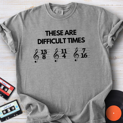 Difficult Times Tee