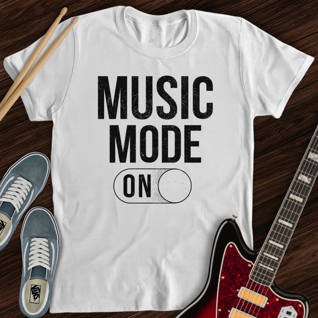 Music Mode On Tee