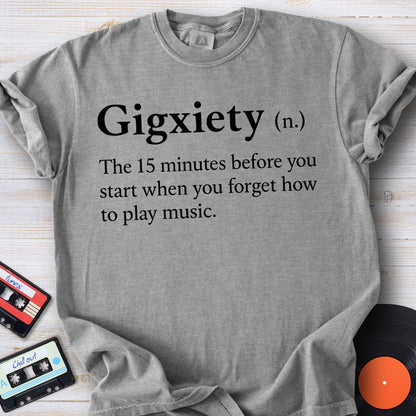 Gigxiety Tee