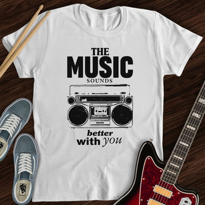 Music With You Tee