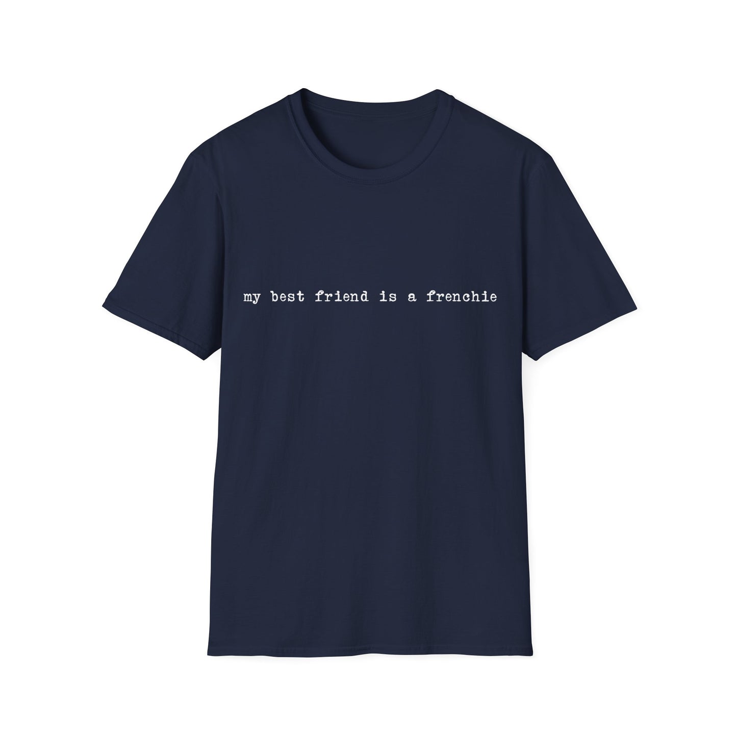 Frenchie Best Friend Tee