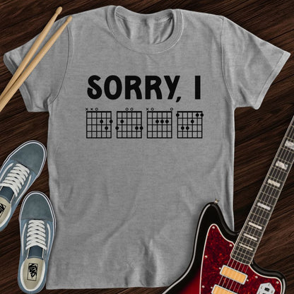 Sorry, IDGAF Tee