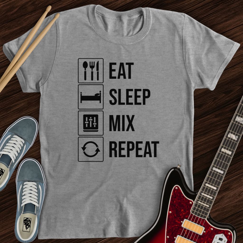 Eat Sleep Mix Repeat Tee