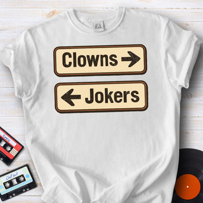 Clowns or Jokers Tee