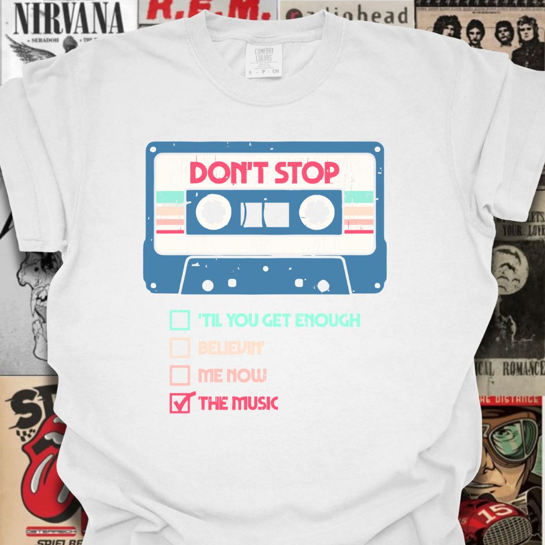 The Don’t Stop Series Tee