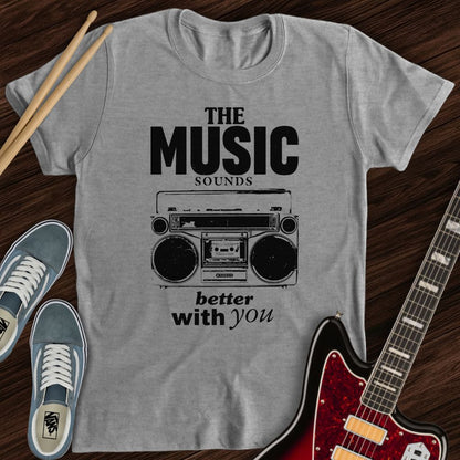Music With You Tee