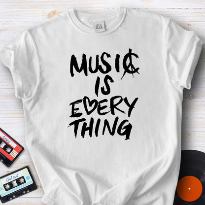 Music Is Everything Tee