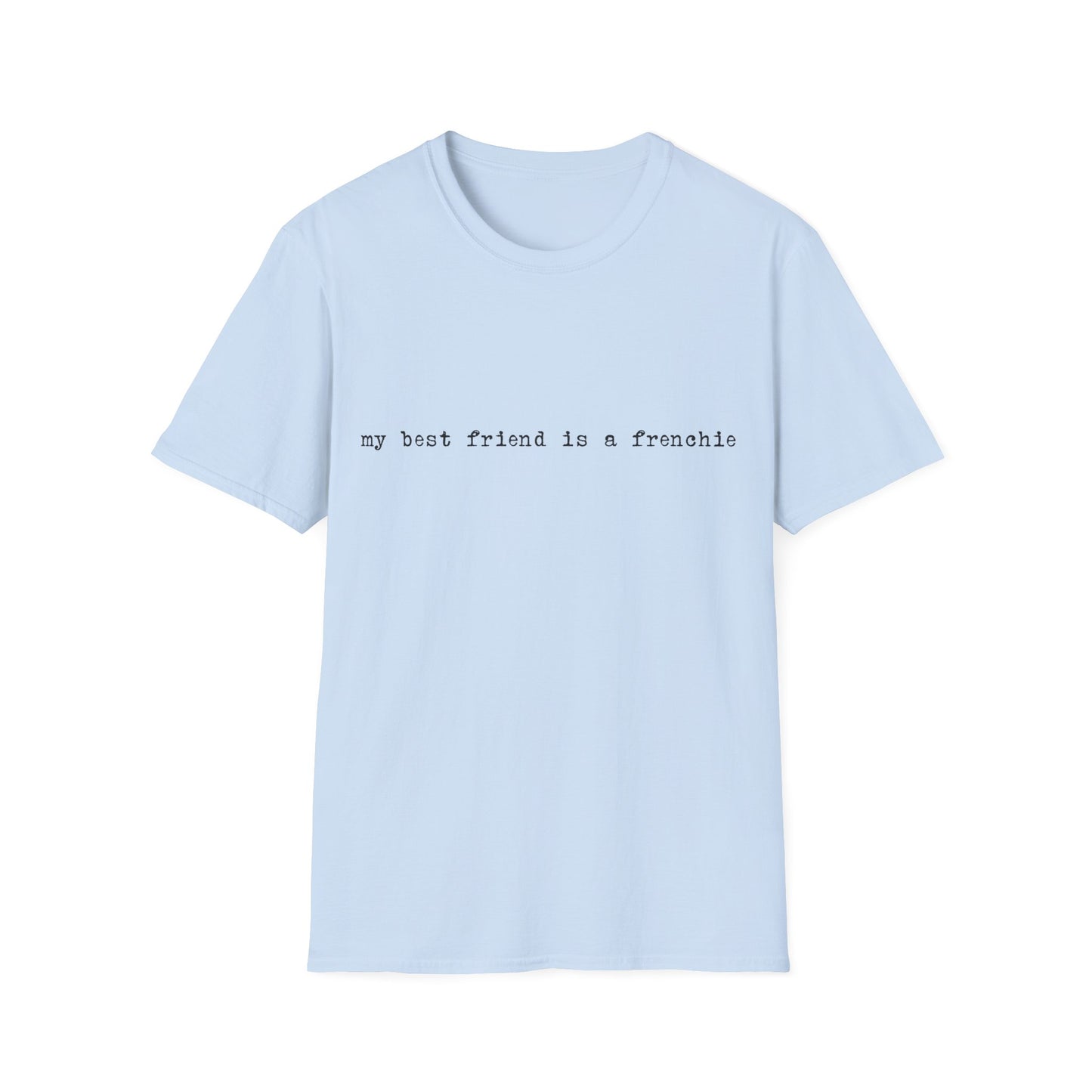 Frenchie Best Friend Tee