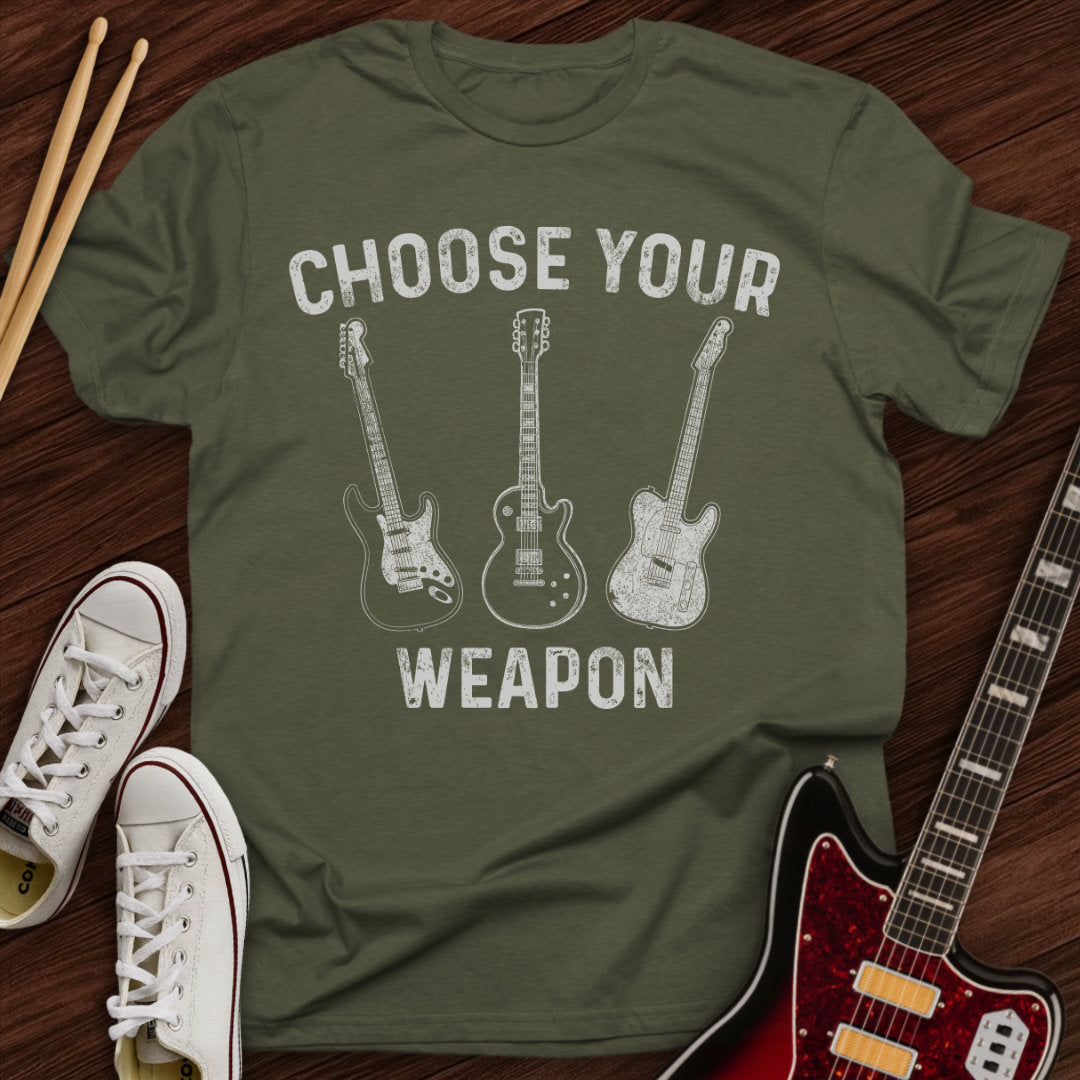 Choose Your Weapon Tee