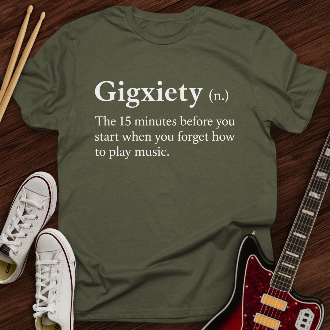 Gigxiety Tee