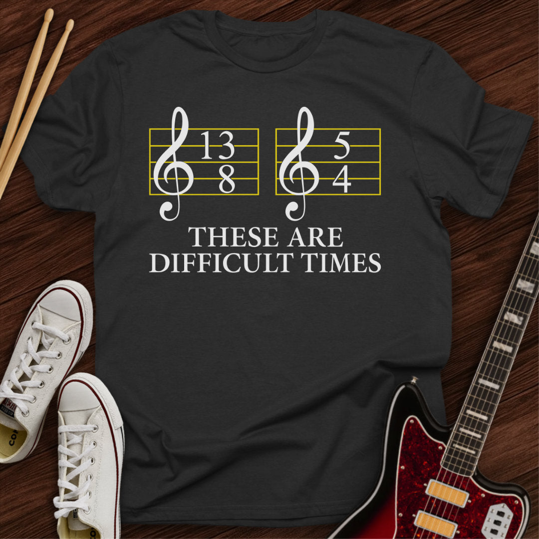 Difficult Times Tee
