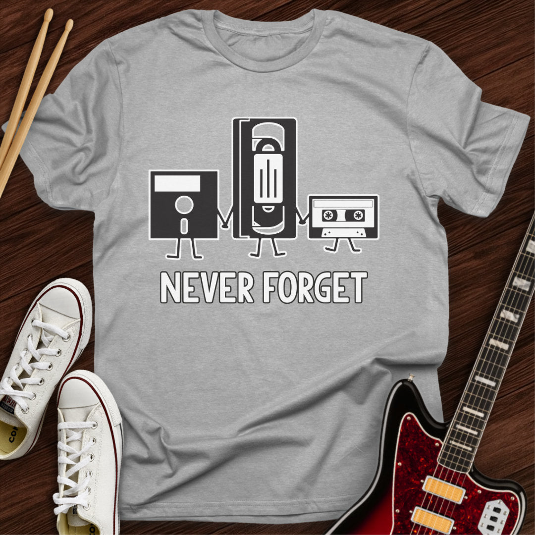 Never Forget Tee