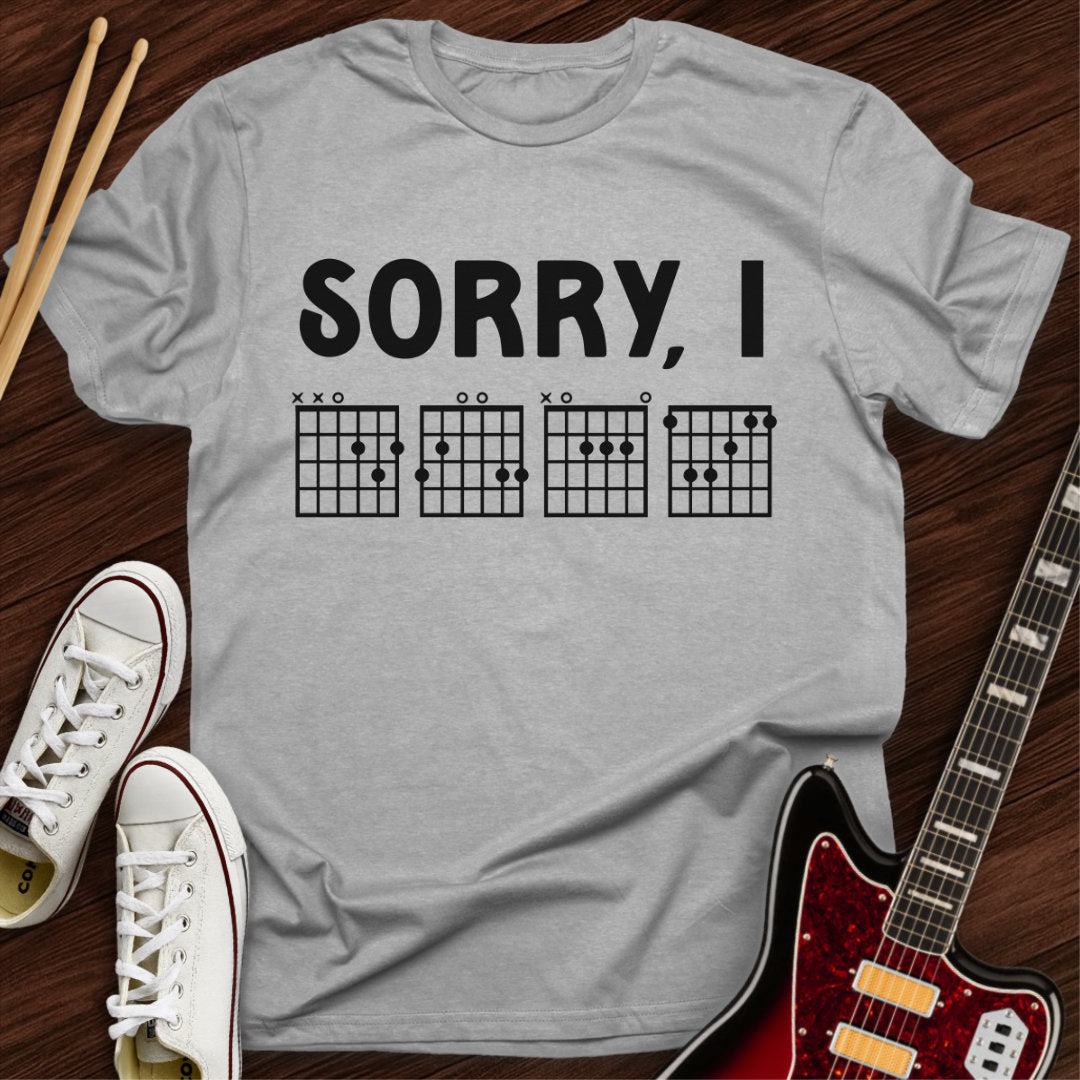 Sorry, IDGAF Tee