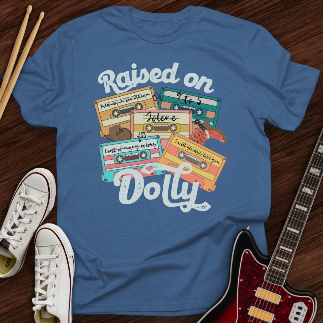 Raised on Dolly Tee