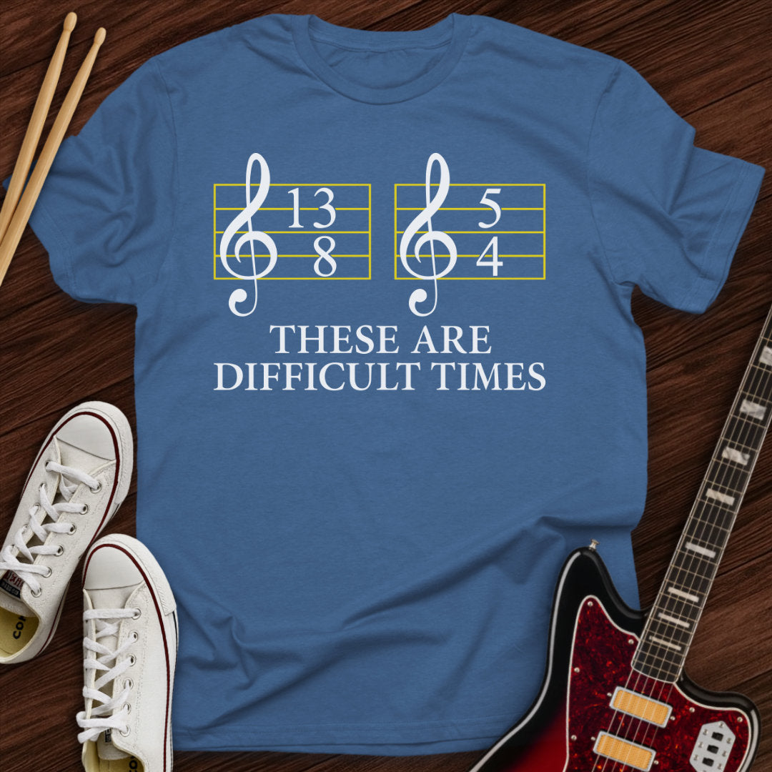 Difficult Times Tee