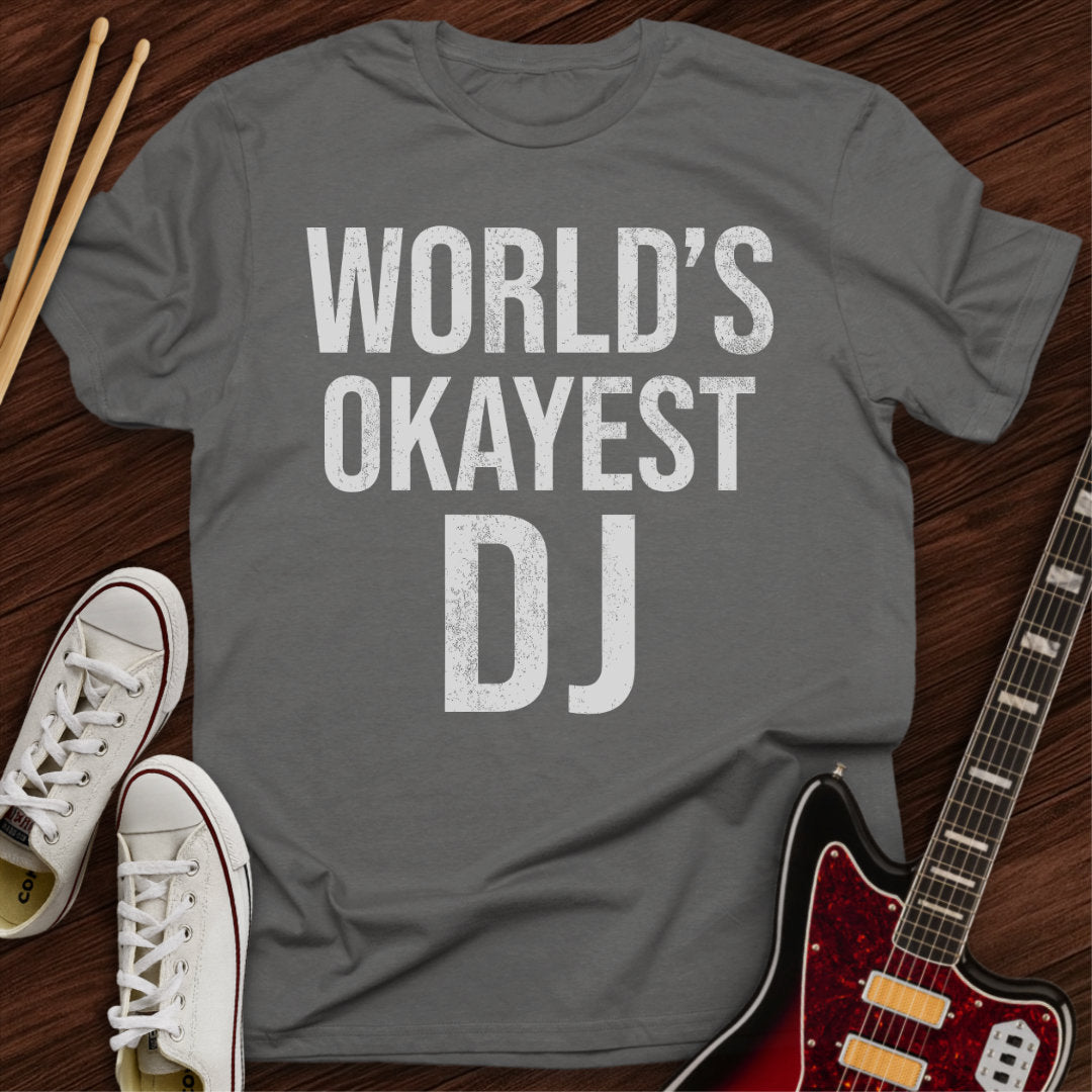 World’s Okayest DJ Tee
