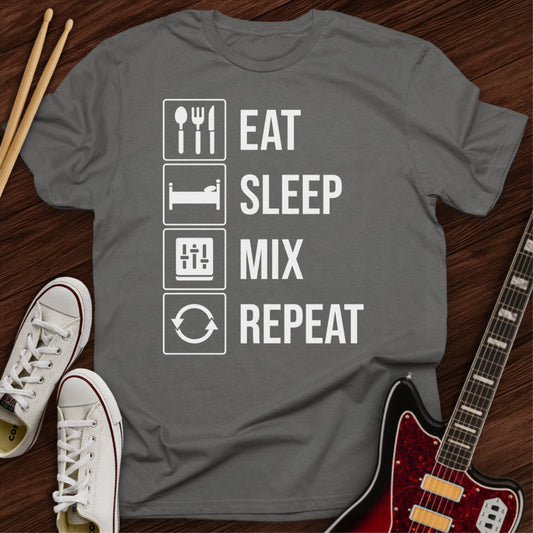 Eat Sleep Mix Repeat Tee